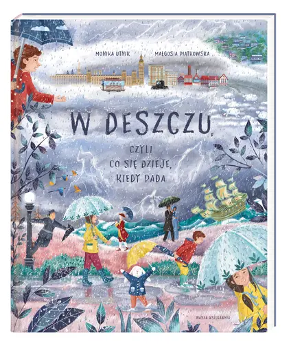 Okładka: W deszczu, czyli co się dzieje, kiedy pada