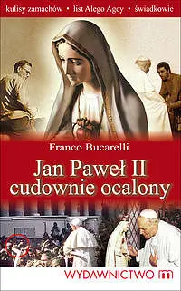 Okładka: Jan Paweł II cudownie ocalony
