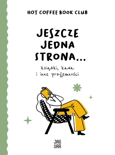 Okładka: Jeszcze jedna strona… książki, kawa i inne przyjemności
