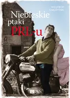 Okładka: Niebieskie ptaki PRL- u