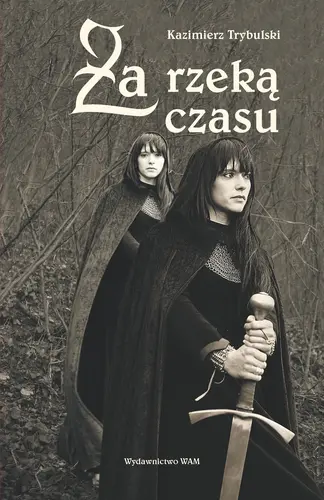 Okładka: Za rzeką czasu