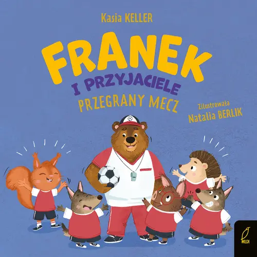 Okładka: Franek i przyjaciele. Przegrany mecz