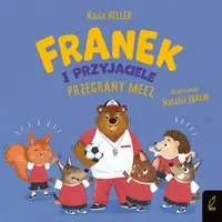 Okładka: Franek i przyjaciele. Przegrany mecz