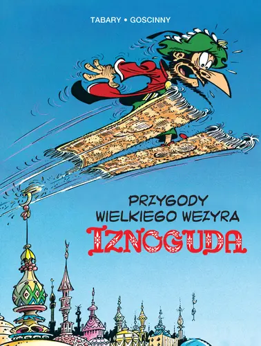 Okładka: Przygody wielkiego wezyra Iznoguda. Tom 3