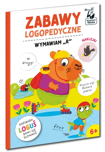 Okładka: Zabawy logopedyczne. Kapibara Loguś. Wymawiam "r". Kapitan Nauka