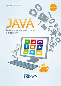 Okładka: Java Podstawy programowania w praktyce