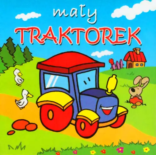 Okładka: Mały traktorek. Mini zwierzątka