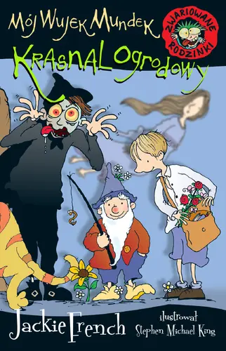 Okładka: Zwariowane rodzinki. Mój wujek Mundek, krasnal ogodowy