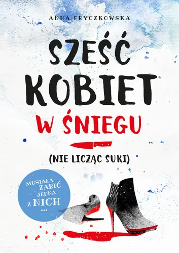 Okładka: Sześć kobiet w śniegu (nie licząc suki)