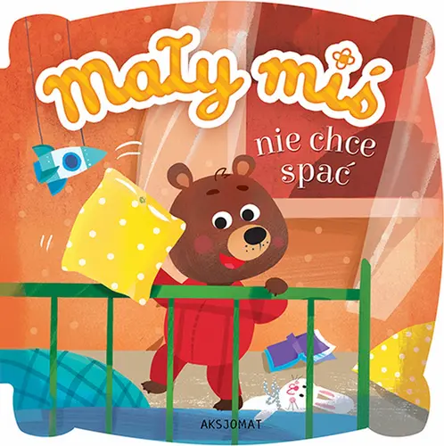 Okładka: Mały miś nie chce spać. Wydanie II