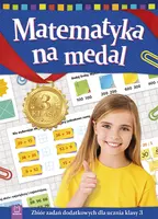 Okładka: Matematyka na medal. Zbiór zadań dodatkowych dla ucznia klasy 3