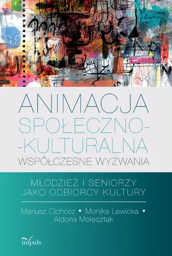 Okładka: Animacja społeczno-kulturalna współczesne wyzwania
