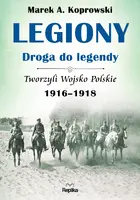 Okładka: Legiony – droga do legendy