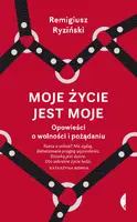 Okładka: Moje życie jest moje