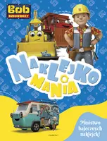 Okładka: Bob Budowniczy. Naklejkomania