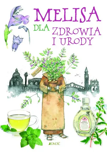 Okładka: Melisa dla zdrowia i urody