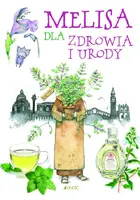 Okładka: Melisa dla zdrowia i urody