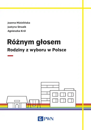 Okładka: Różnym głosem. Rodziny z wyboru w Polsce