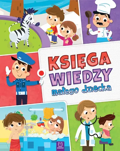 Okładka: Księga wiedzy małego dziecka. Oprawa miękka