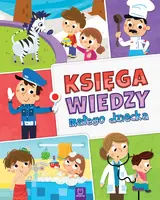 Okładka: Księga wiedzy małego dziecka. Oprawa miękka