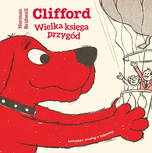 Okładka: Clifford. Wielka księga przygód