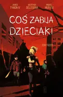 Okładka: Coś zabija dzieciaki T.3