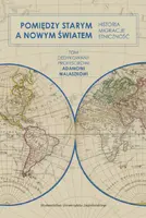 Okładka: Pomiędzy Starym a Nowym Światem
