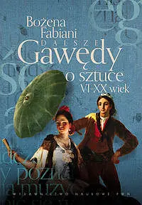 Okładka: Dalsze gawędy o sztuce VI-XX wiek