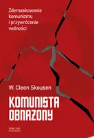 Okładka: Komunista obnażony. Zdemaskowanie komunizmu i przywrócenie wolności