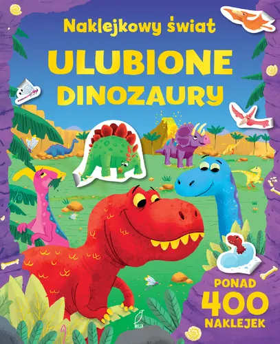 Okładka: Ulubione dinozaury. NAKLEJKOWY ŚWIAT