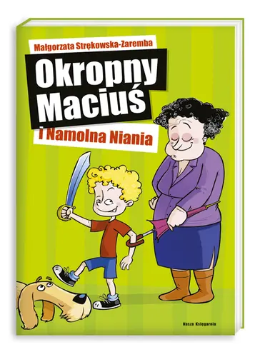 Okładka: Okropny Maciuś i Namolna Niania