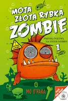 Okładka: Moja złota rybka zombie