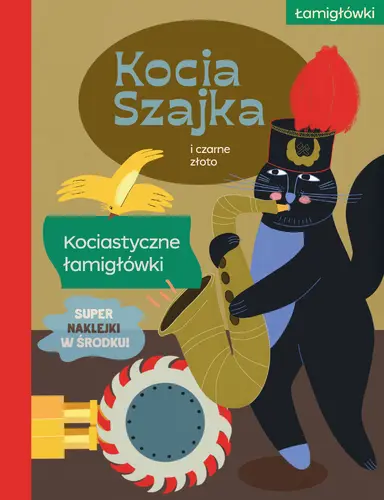 Okładka: Kocia Szajka i czarne złoto. Kociastyczne łamigłówki