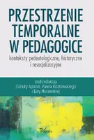 Okładka: Przestrzenie temporalne w pedagogice - konteksty pedeutologiczne, historyczne i resocjalizacyjne