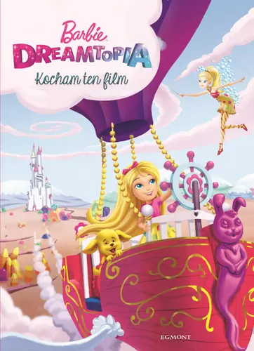 Okładka: Barbie Dreamtopia. Kocham ten film