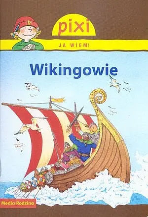 Okładka: Wikingowie. Pixi Ja wiem!