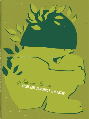 Okładka: Kiedy tata zamienił się w krzak
