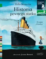 Okładka: Historia pewnego statku. O rejsie "Titanica". Czytam sobie. Poziom 2