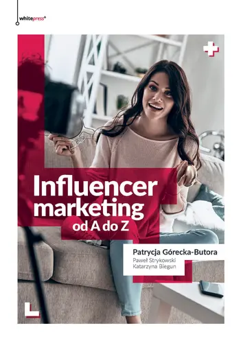 Okładka: Influencer marketing od A do Z
