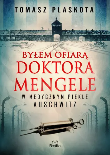 Okładka: Byłem ofiarą doktora Mengele