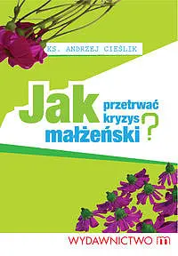 Okładka: Jak przetrwać kryzys małżeński