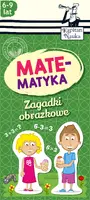 Okładka: Zagadki obrazkowe Matematyka 6-9 lat