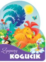 Okładka: Zaspany kogucik. Wykrojnik