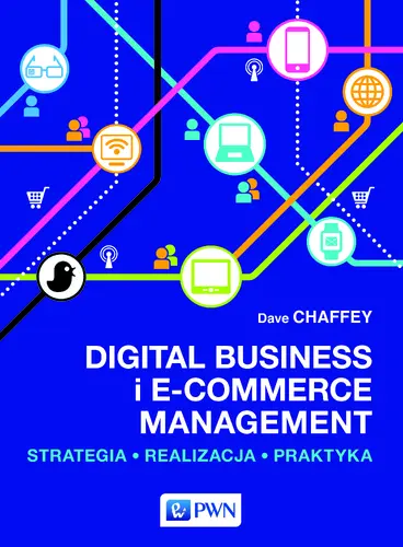 Okładka: DIGITAL BUSINESS I E-COMMERCE MANAGEMENT