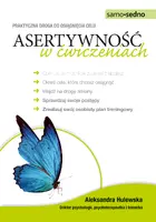 Okładka: Samo Sedno - Asertywność ćwiczeniach