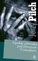 Okładka: Upadek człowieka pod Dworcem Centralnym
