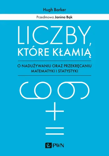 Okładka: Liczby, które kłamią