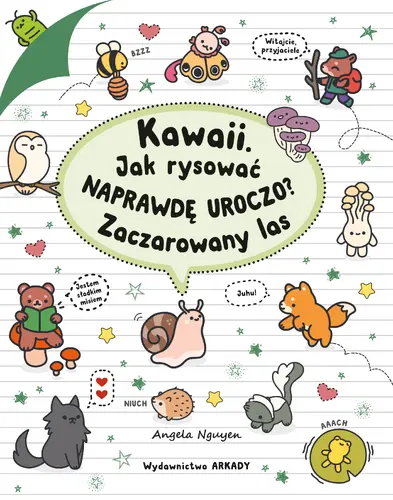 Okładka: Kawaii. Jak rysować naprawdę uroczo? Zaczarowany las