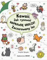 Okładka: Kawaii. Jak rysować naprawdę uroczo? Zaczarowany las