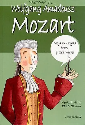 Okładka: Nazywam się Wolfgang Amadeusz Mozart